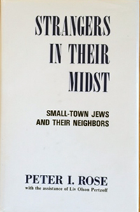 Strangers in Their Midst: Small-Town Jews and Their Neighbors 