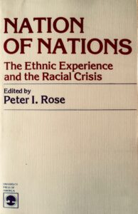 Nation of Nations: The Ethnic Experience and the Racial Crisis